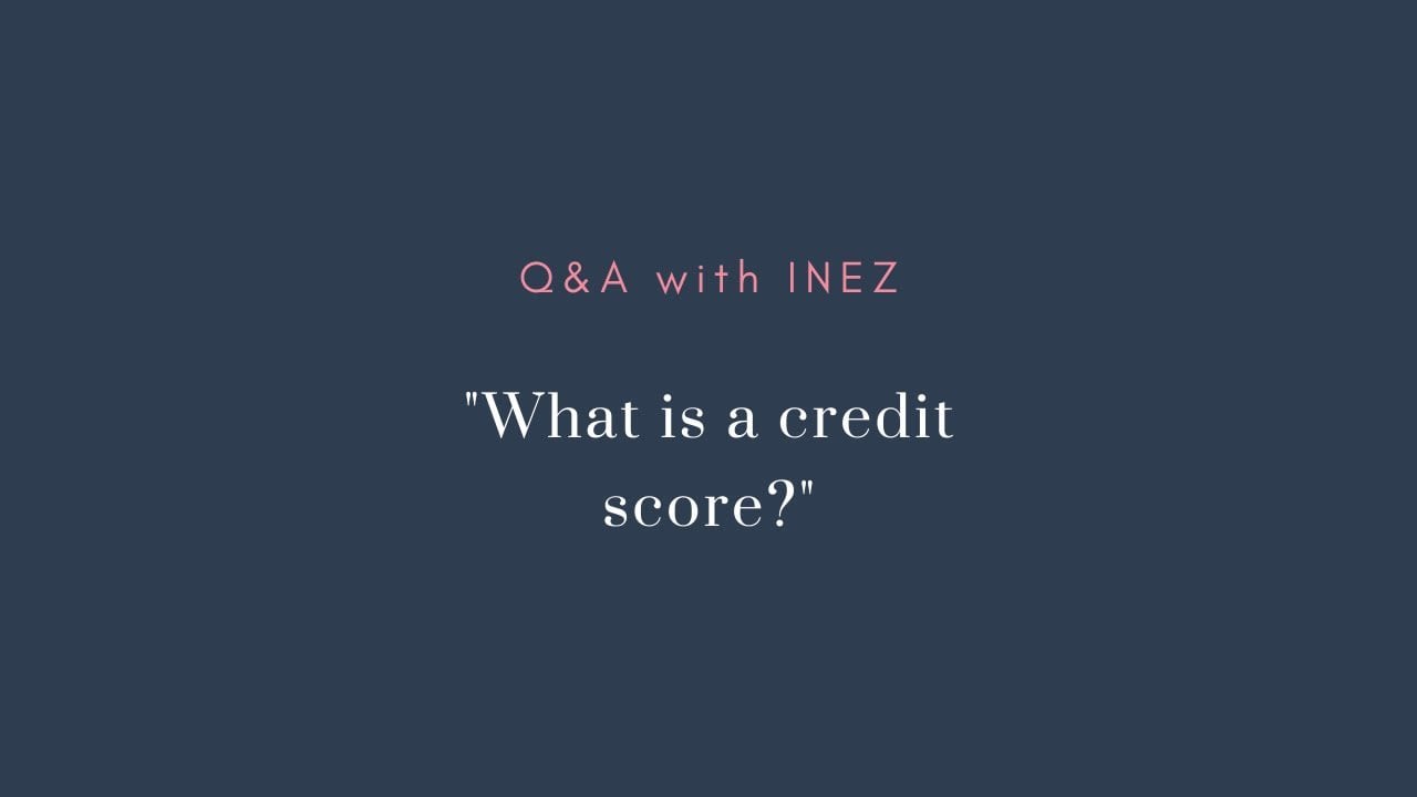 Day 21/28: What is a credit score?