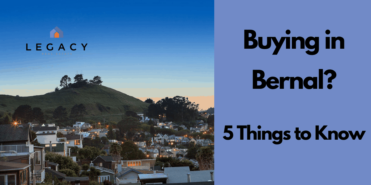 5 Things to Know When Buying a Home in Bernal Heights