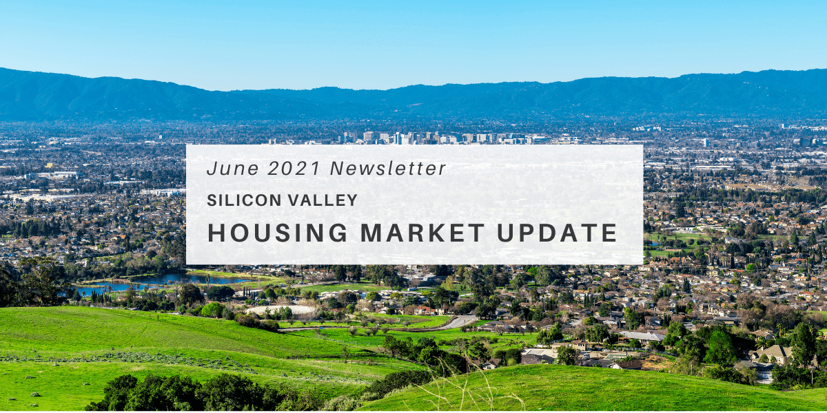 June Newsletter – Silicon Valley Housing Market Updates