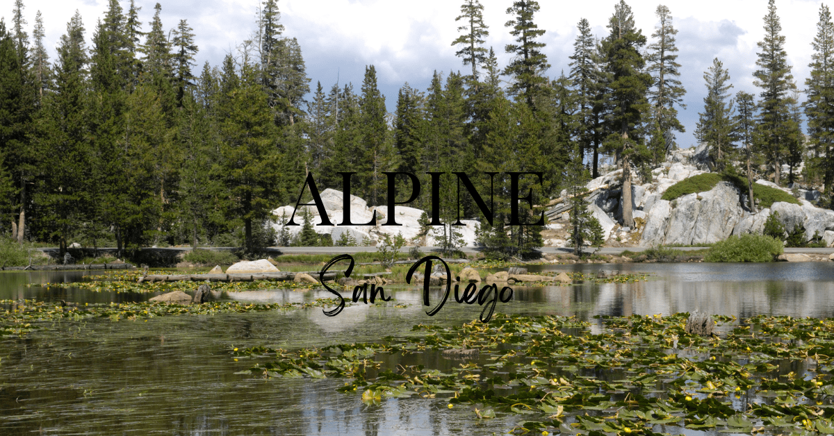 Alpine, California: A Charming Town for Nature Lovers, History Buffs, and Foodies