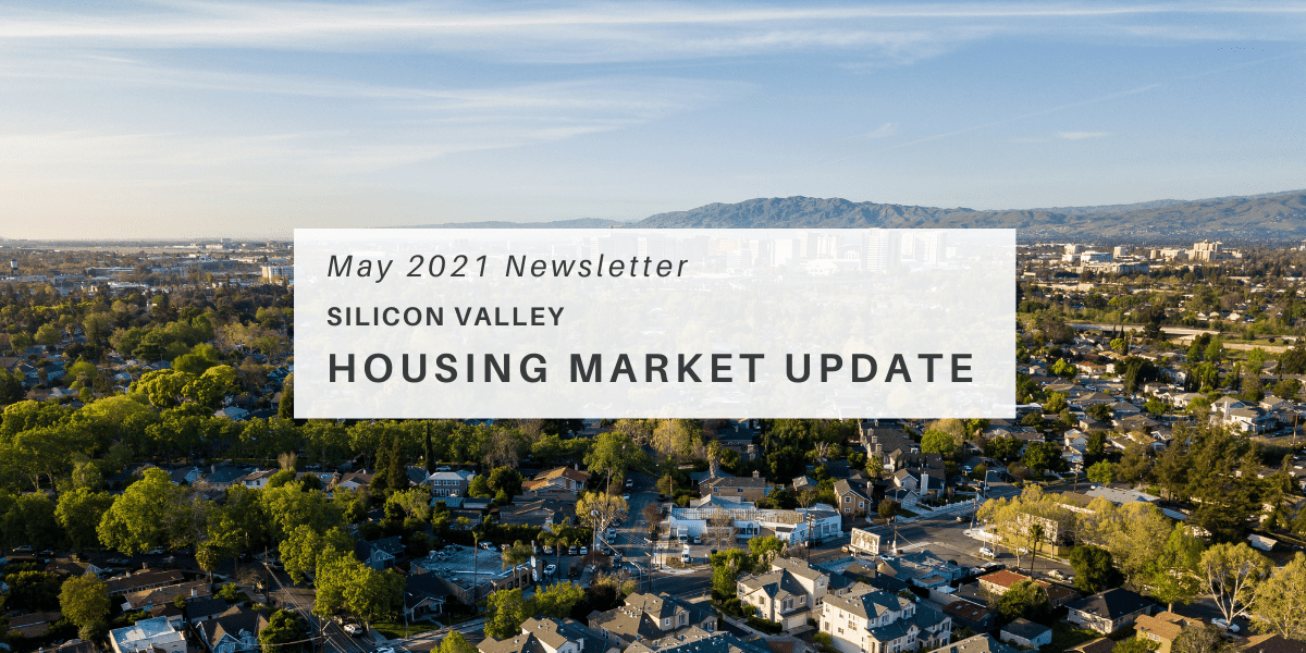 May Newsletter – Silicon Valley Housing Market Updates