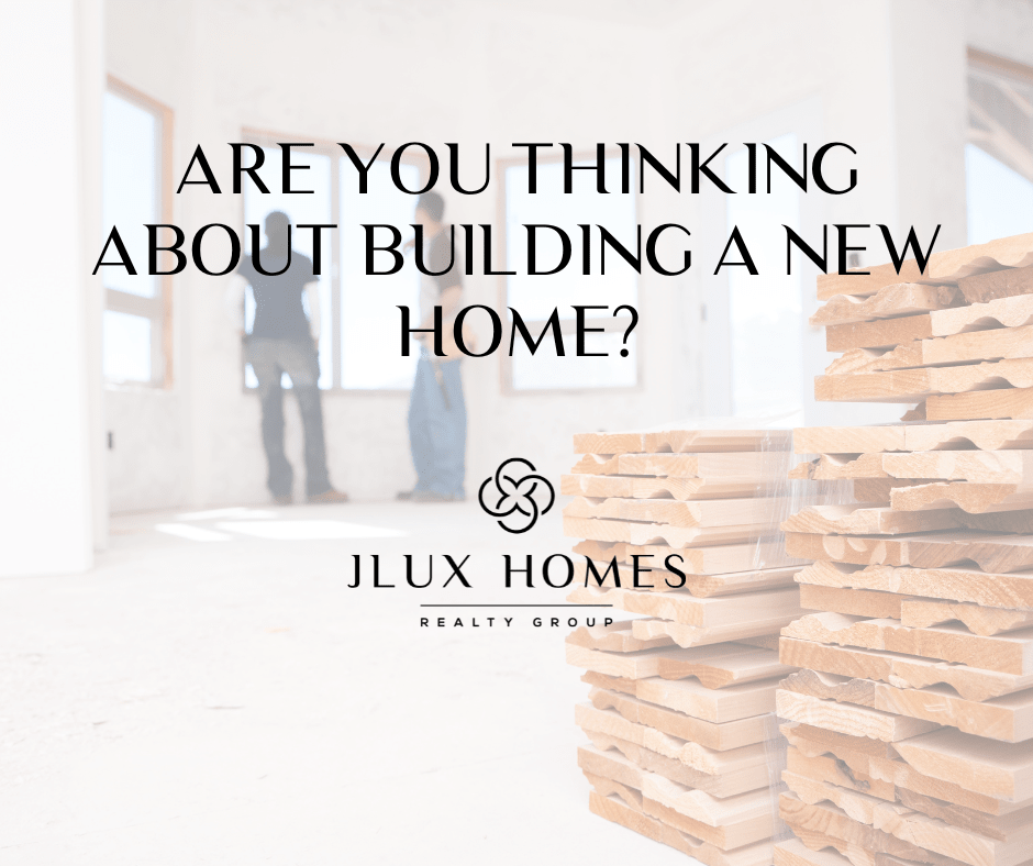 Are you thinking about building a new home?