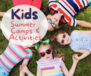 Kids Summer Camps & Activities