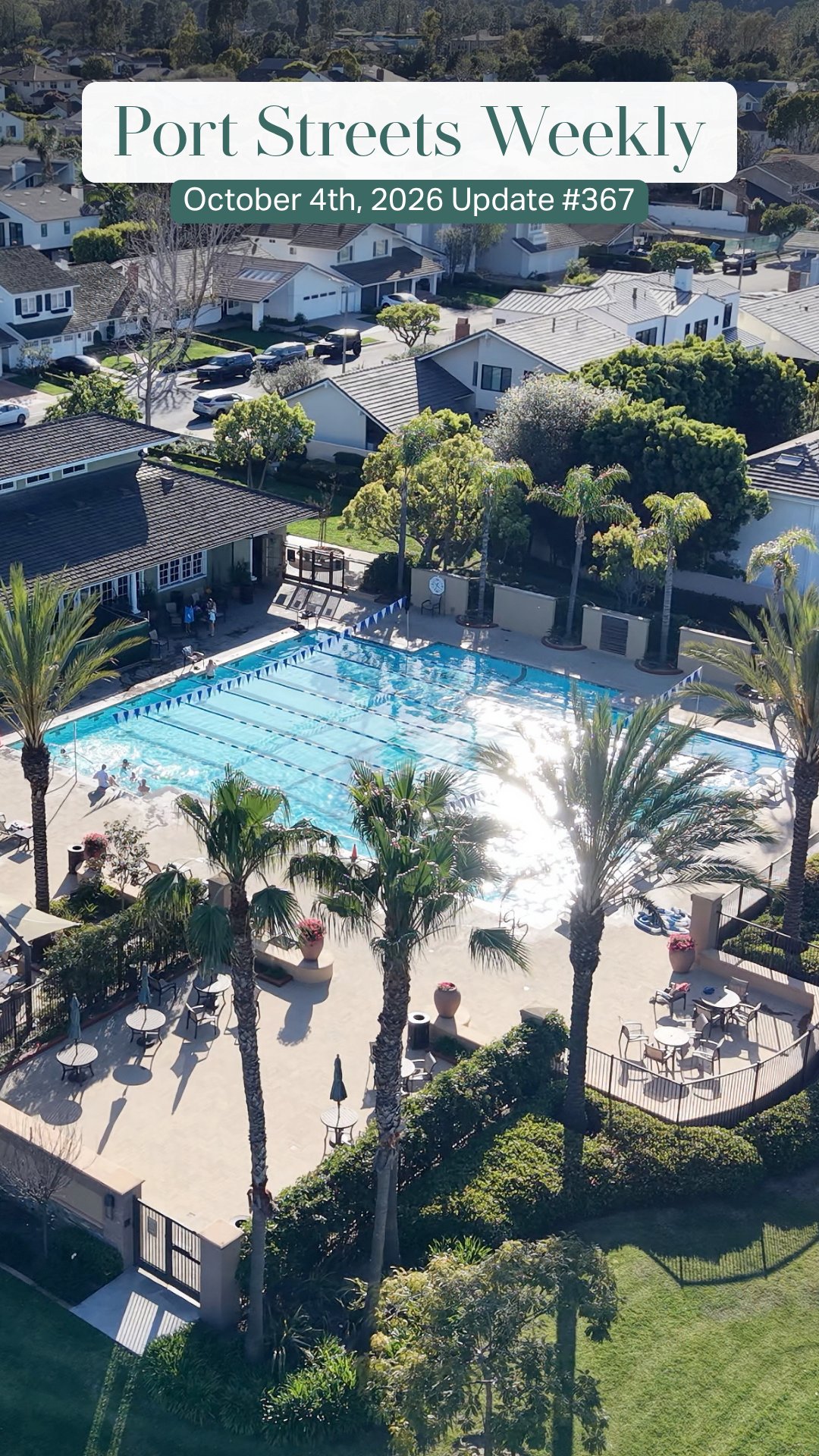Port Streets Weekly, October 4th, 2026 Update #367, over an aerial view of a neighborhood pool and homes.