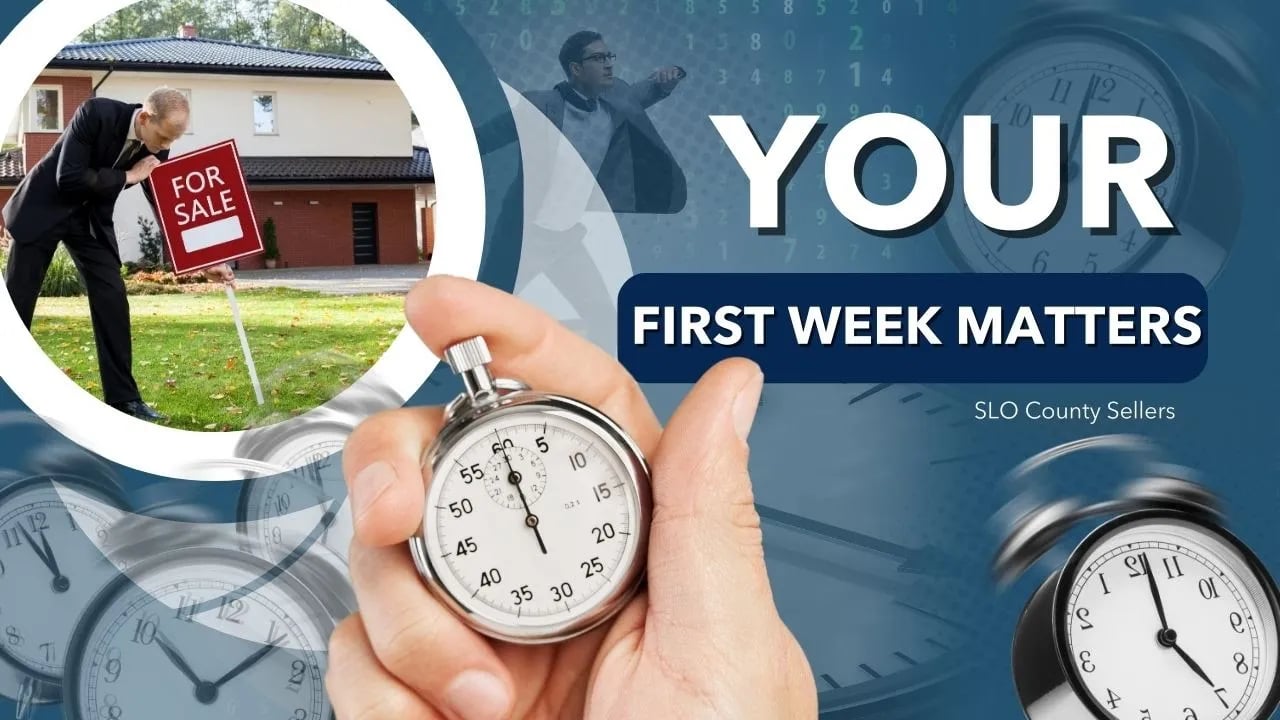 Why Your First Week on the Market Matters in San Luis Obispo County