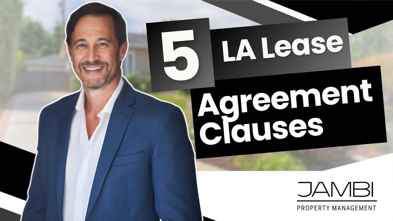 Los Angeles Lease Agreement: 5 Clauses Landlords Need