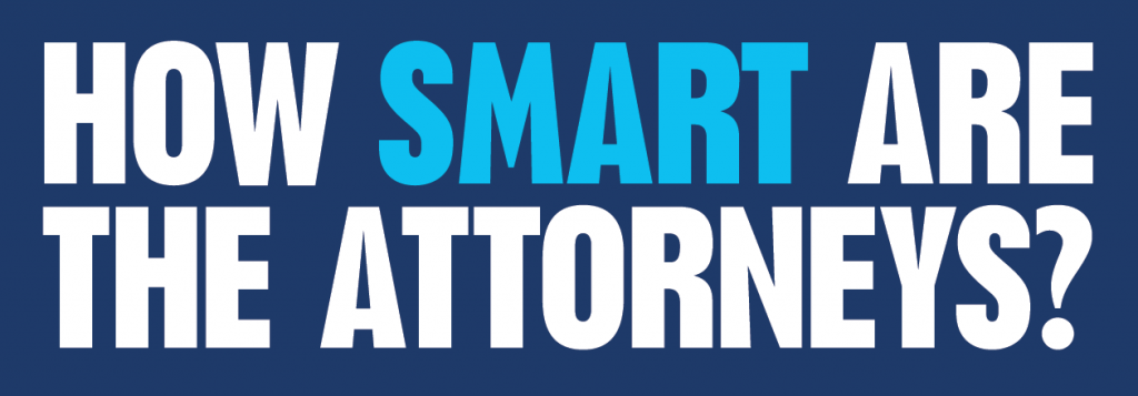 How Smart Are The Attorneys?