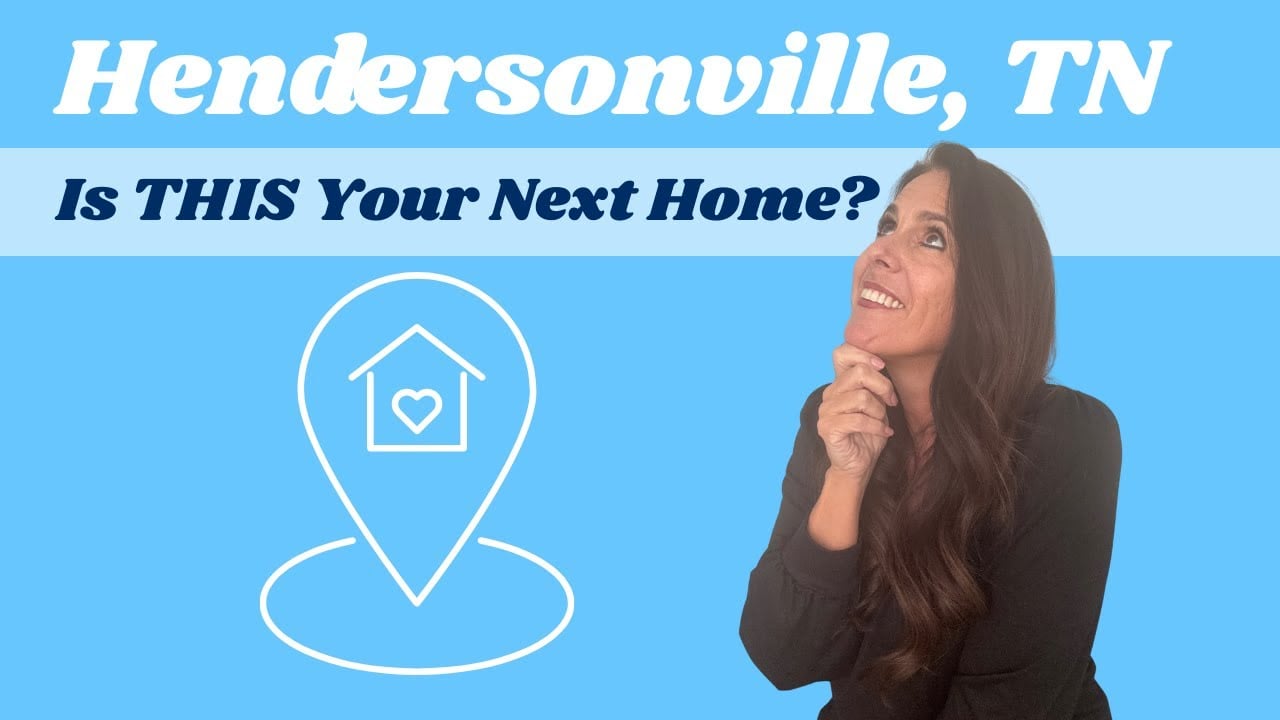 Unlocking Hendersonville TN- Real Estate, Schools & Lifestyle EXPLAINED
