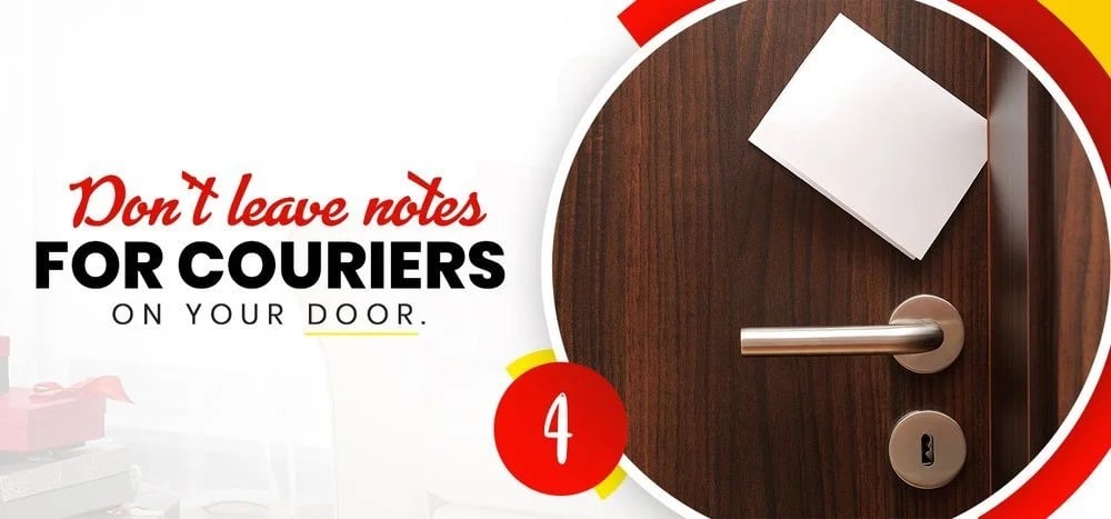 Tip 4: Don't leave notes for couriers on your door; a dark wooden door with a silver handle.