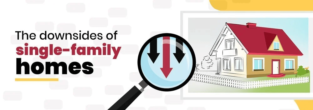 The downsides of single-family homes