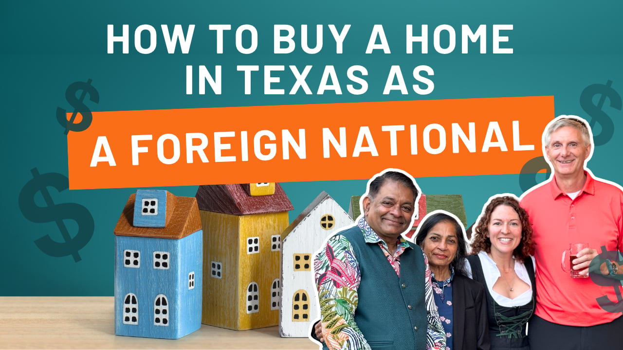 How to Buy a Home in Texas as a Foreign National | Gabrielle Strout