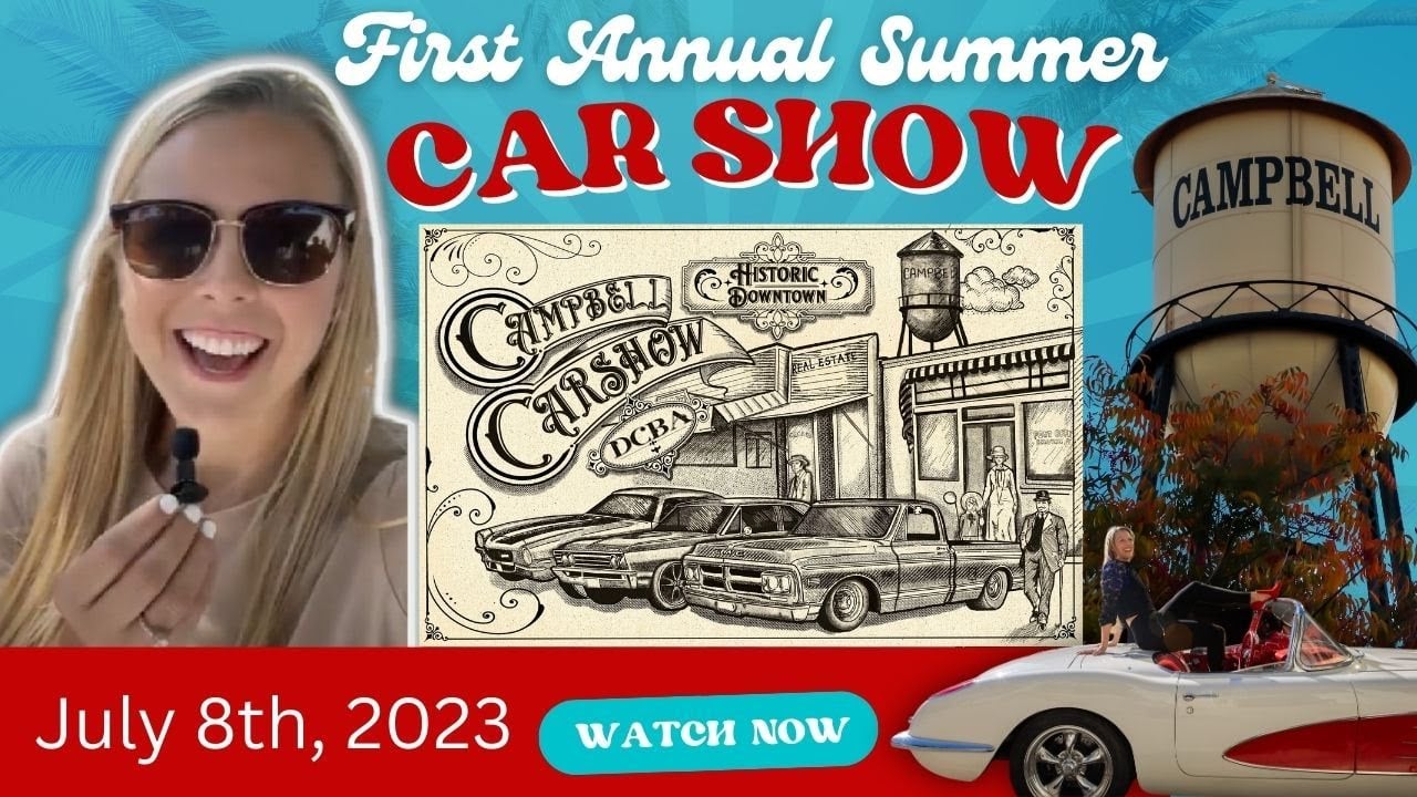 2023 Historic Downtown Campbell - First Annual Summer Car Show