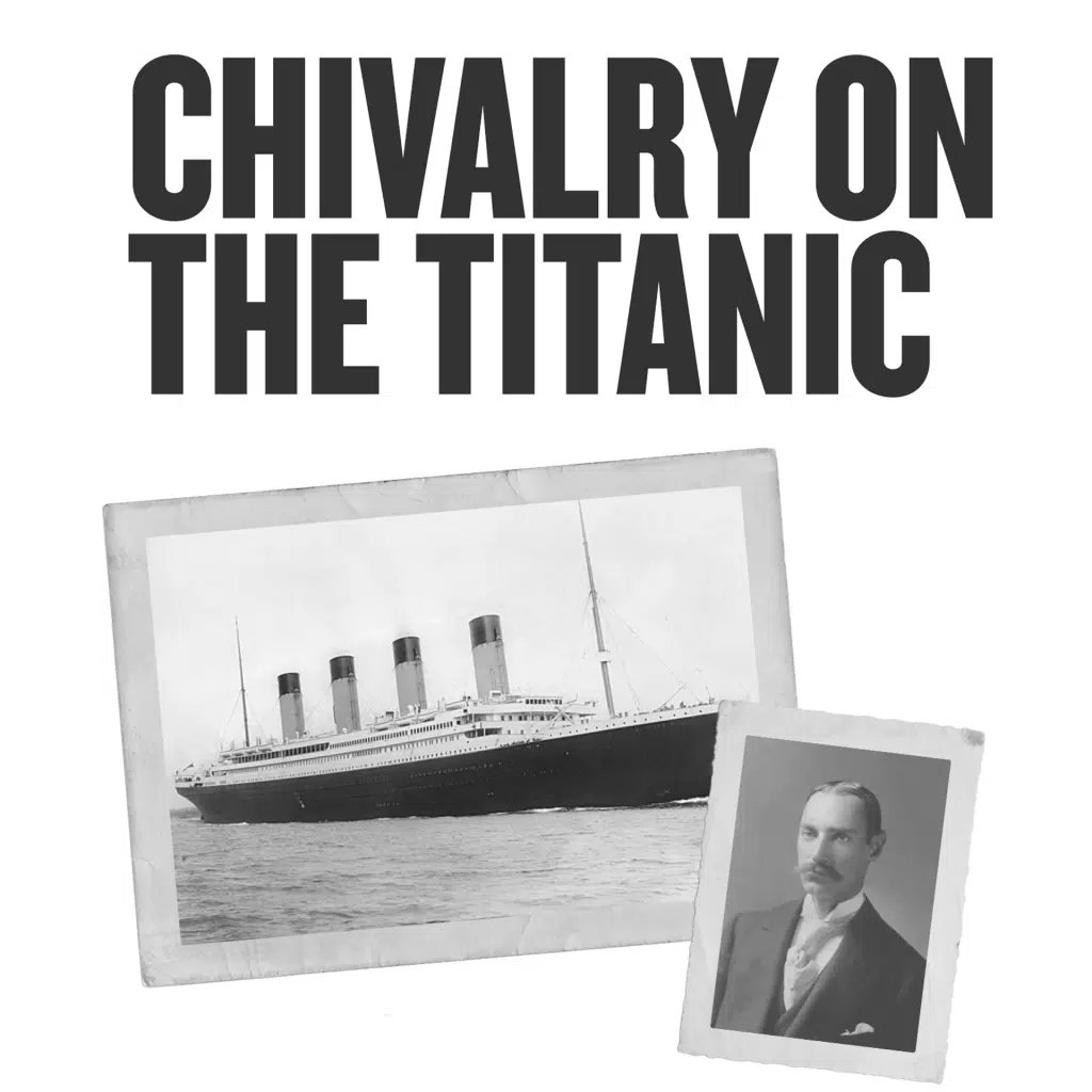 Chivalry on the Titanic
