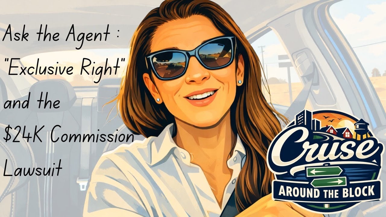 Cruse Around the Block - Ask the Agent : "Exclusive Right" and the $24K Commission Lawsuit