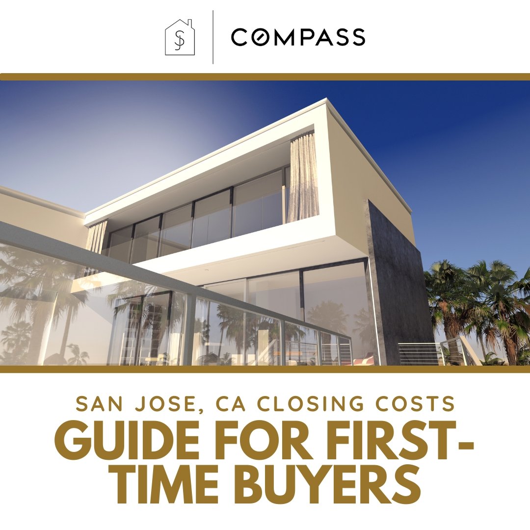 San Jose, CA Closing Costs Guide for First-time Buyers 2026 