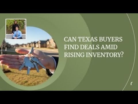  Can Texas Buyers Find Deals Amid Rising Inventory? | Guiding You Home