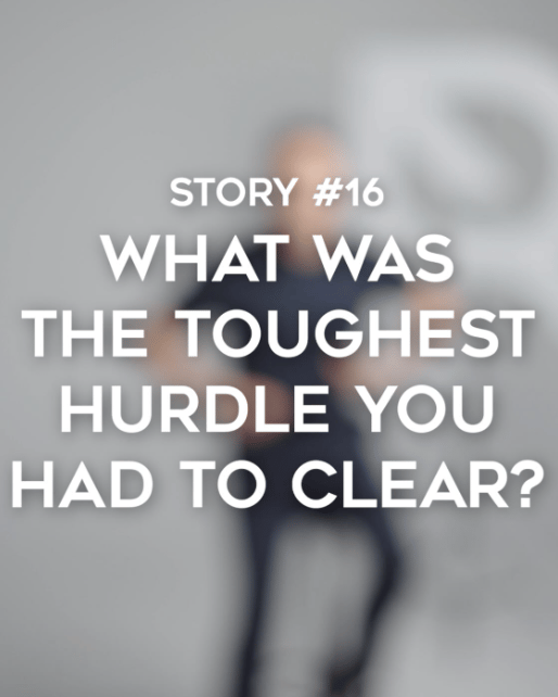 20 Years x 20 Stories what was the toughest hurdle you had to clear?