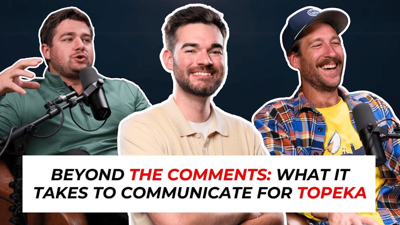 Beyond The Comments: What It Really Takes To Communicate For Topeka | Dan Garrett