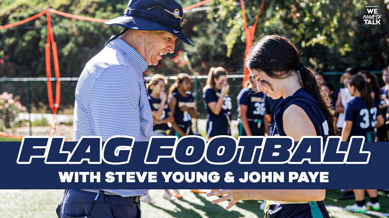 CBS Sports: 49ers Legend Steve Young, John Paye COACHING GIRLS FLAG FOOTBALL/We Need to Talk