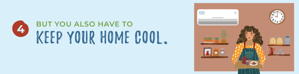 Tip 4: Keep your home cool, illustrated with a woman carrying a tray in a kitchen.