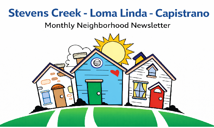 Stevens Creek-Linda Loma-Capistrano Newsletter