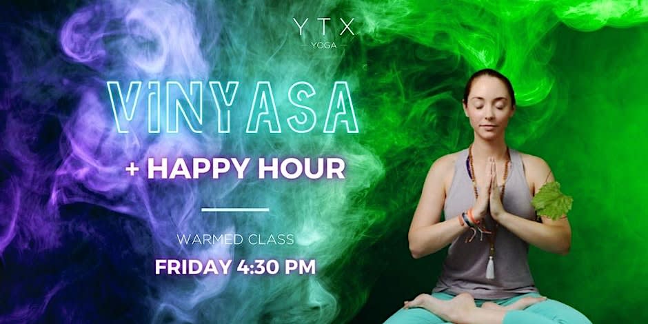 Vinyasa Yoga + Happy Hour