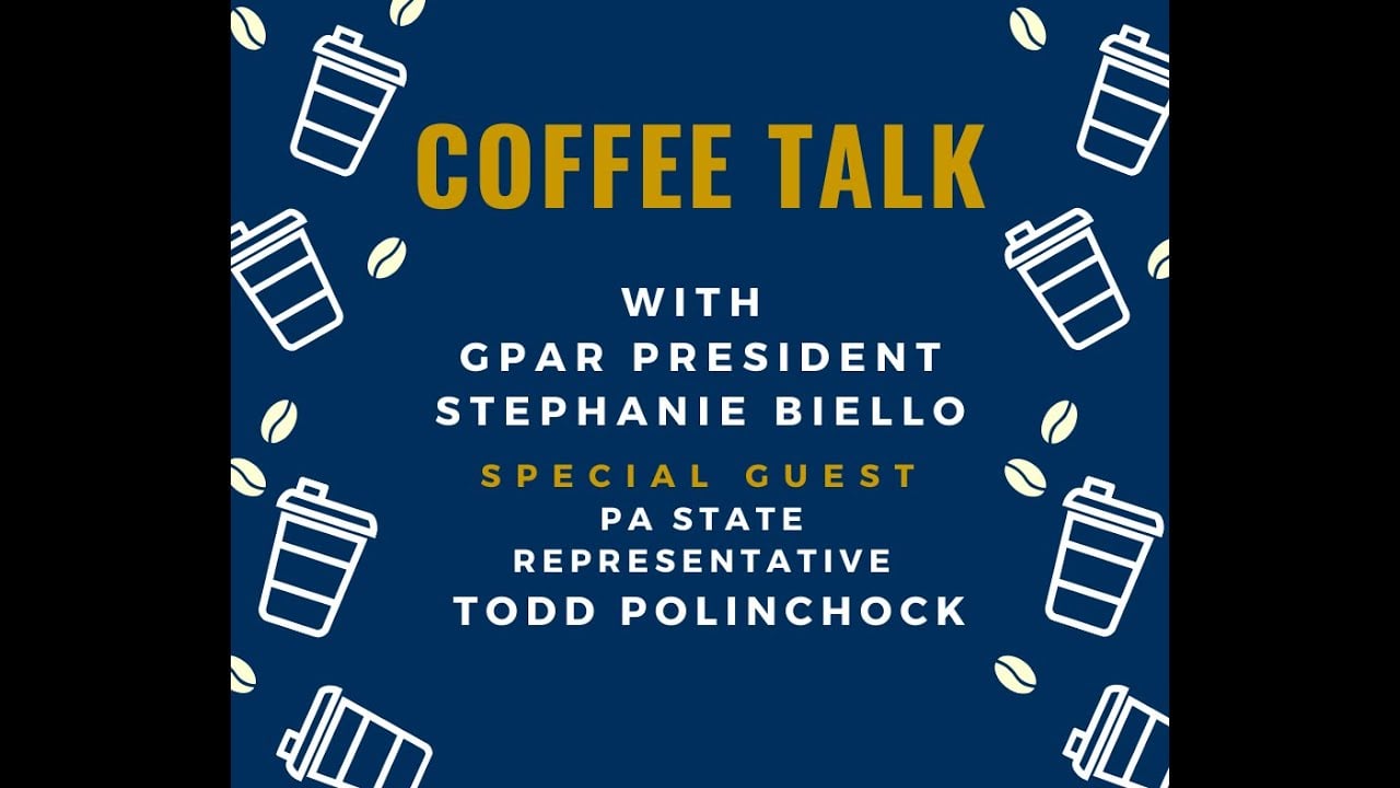 Coffee Talk w/ GPAR President Stephanie Featuring ​State Rep. Todd Polinchock - 5/11/2020