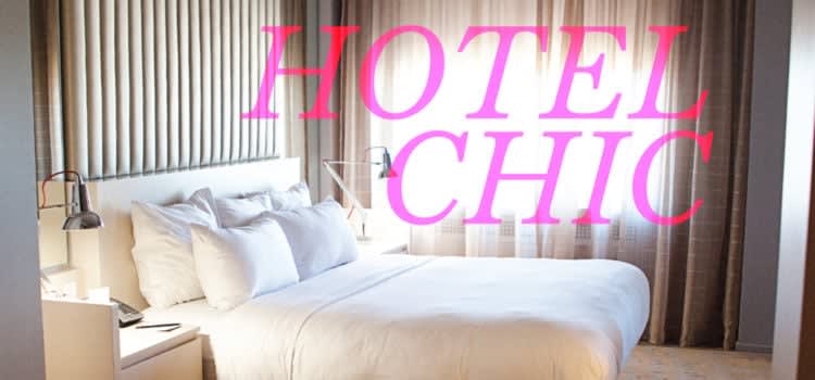 Hotel Chic