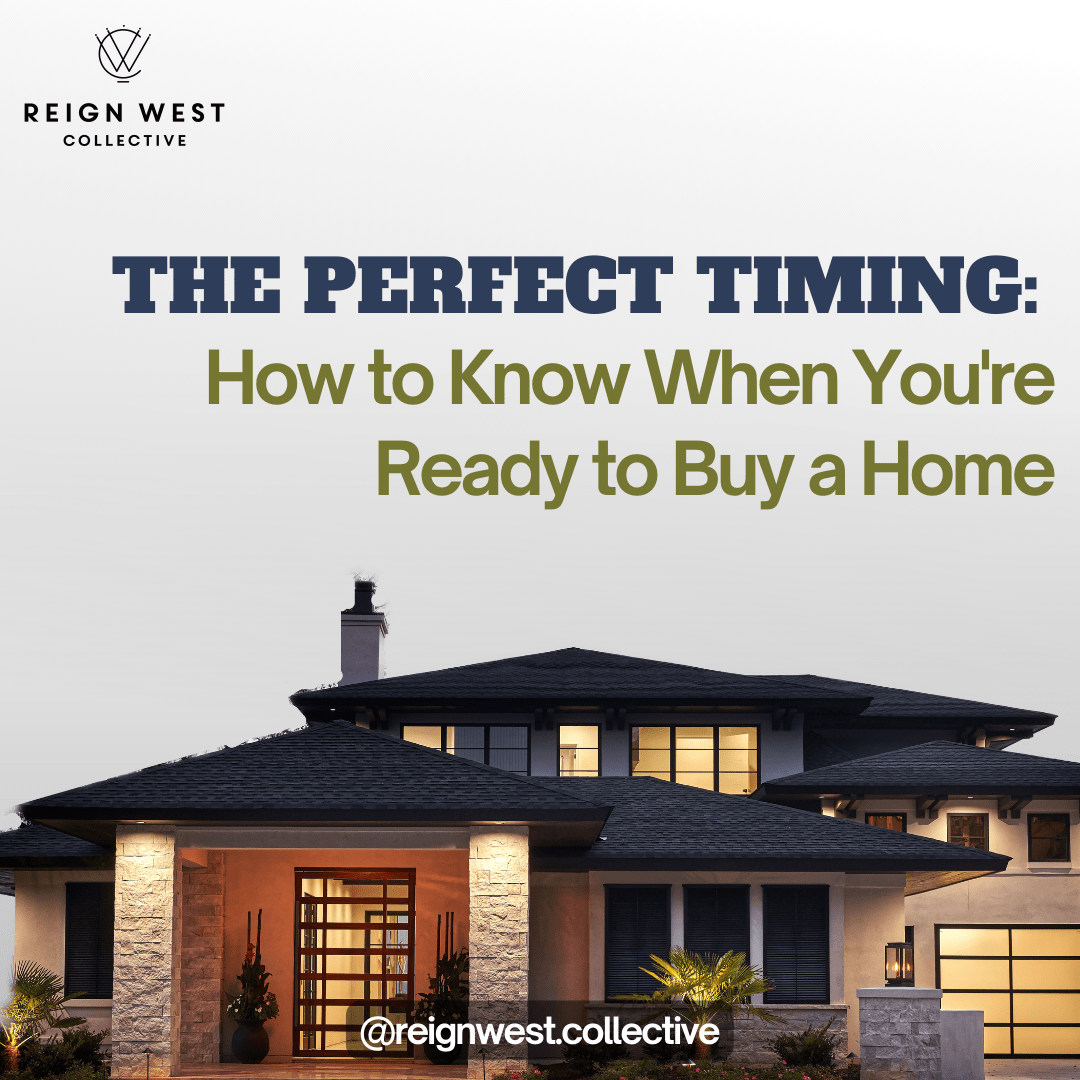 The Perfect Timing: How to Know When You're Ready to Buy a Home