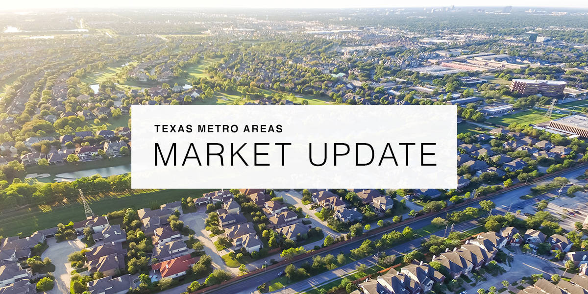 Texas Metro Areas Market Update