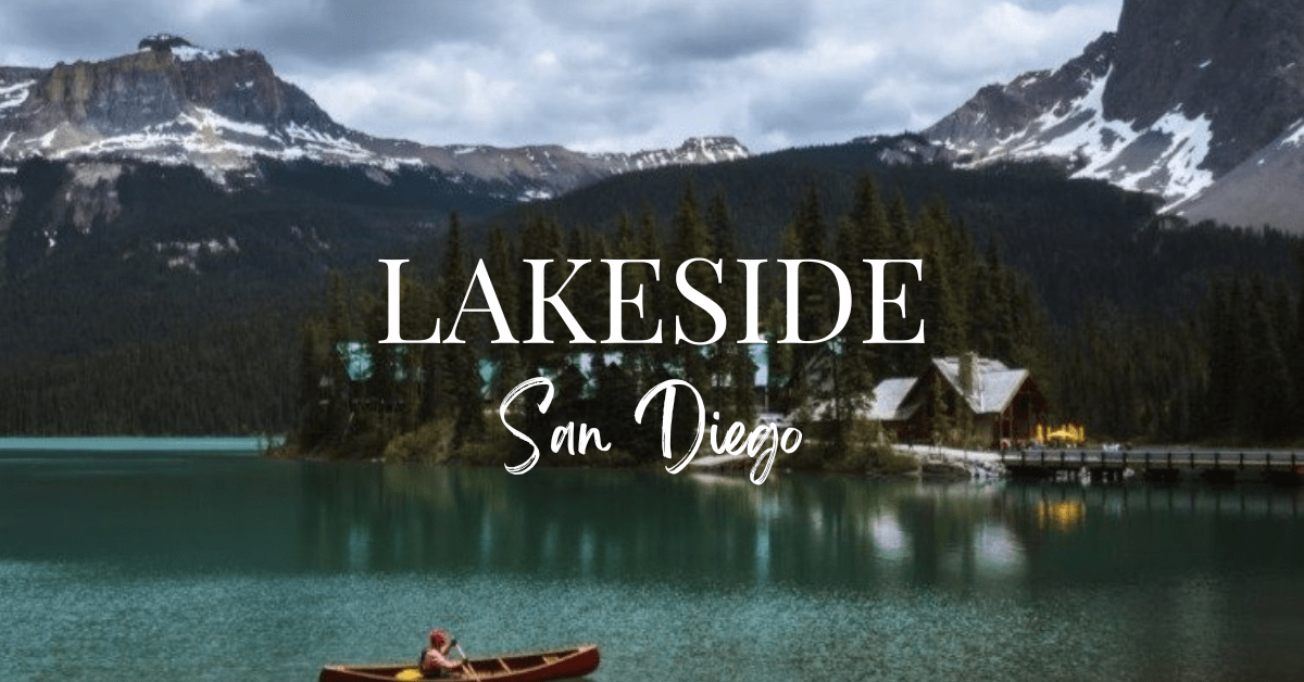 Discover Lakeside, San Diego: A Charming Town with Endless Recreational Opportunities