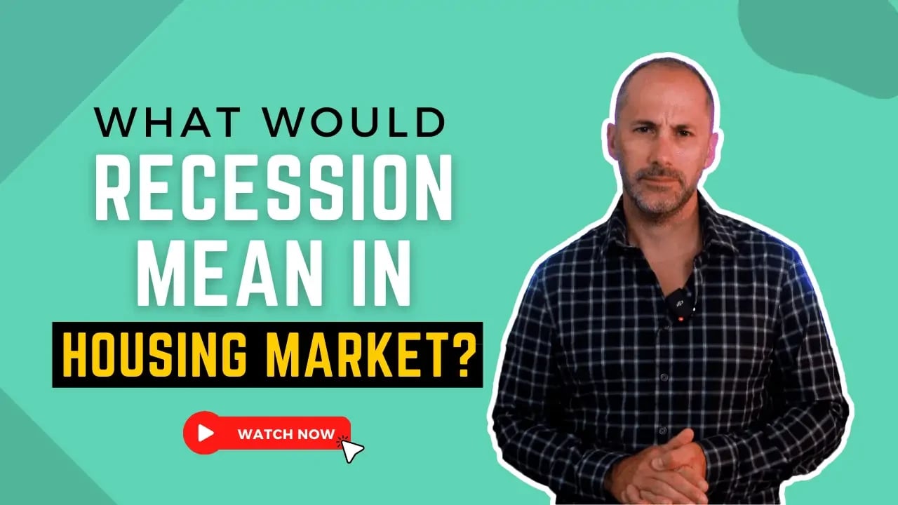 What Would Recession Mean in Housing Market?