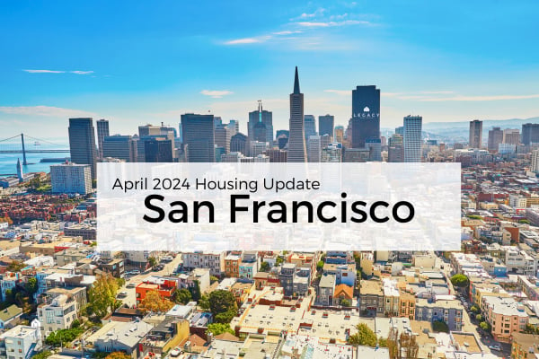 San Francisco Lowdown | Median single-family home price rose significantly in March 2024