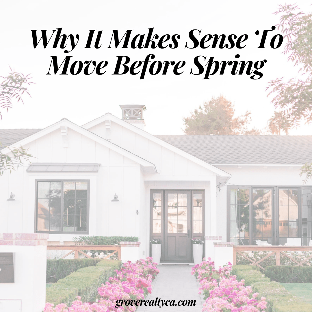 Why It Makes Sense To Move Before Spring