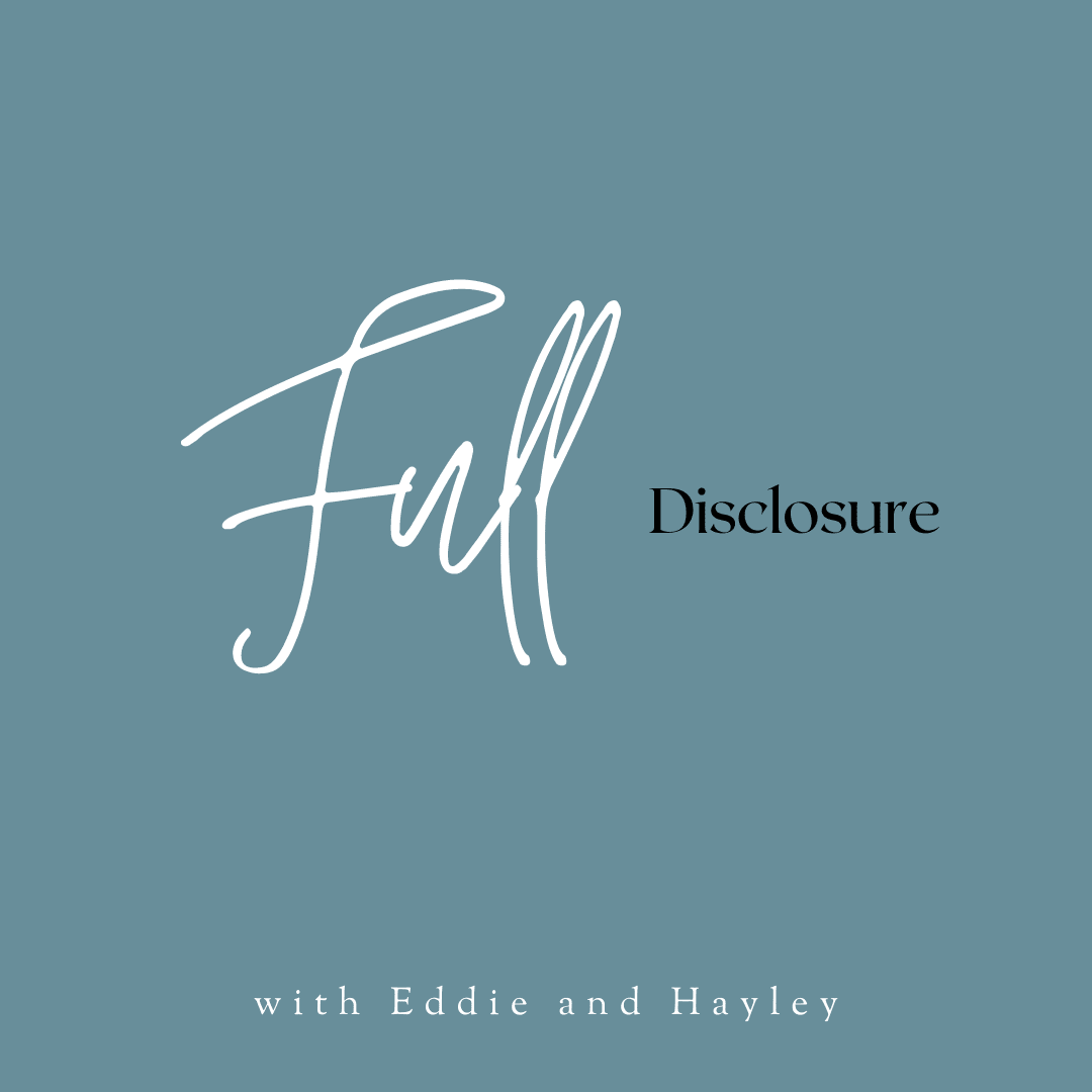 Full Disclosure with Eddie and Hayley: Where are they now?