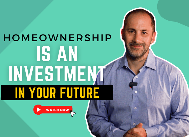 Why Homeownership is an Investment in Your Future
