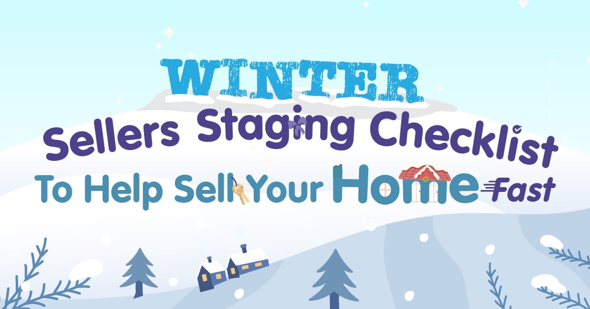 Winter Sellers Staging Checklist to Help Sell Your Home Fast - Local Social Pro