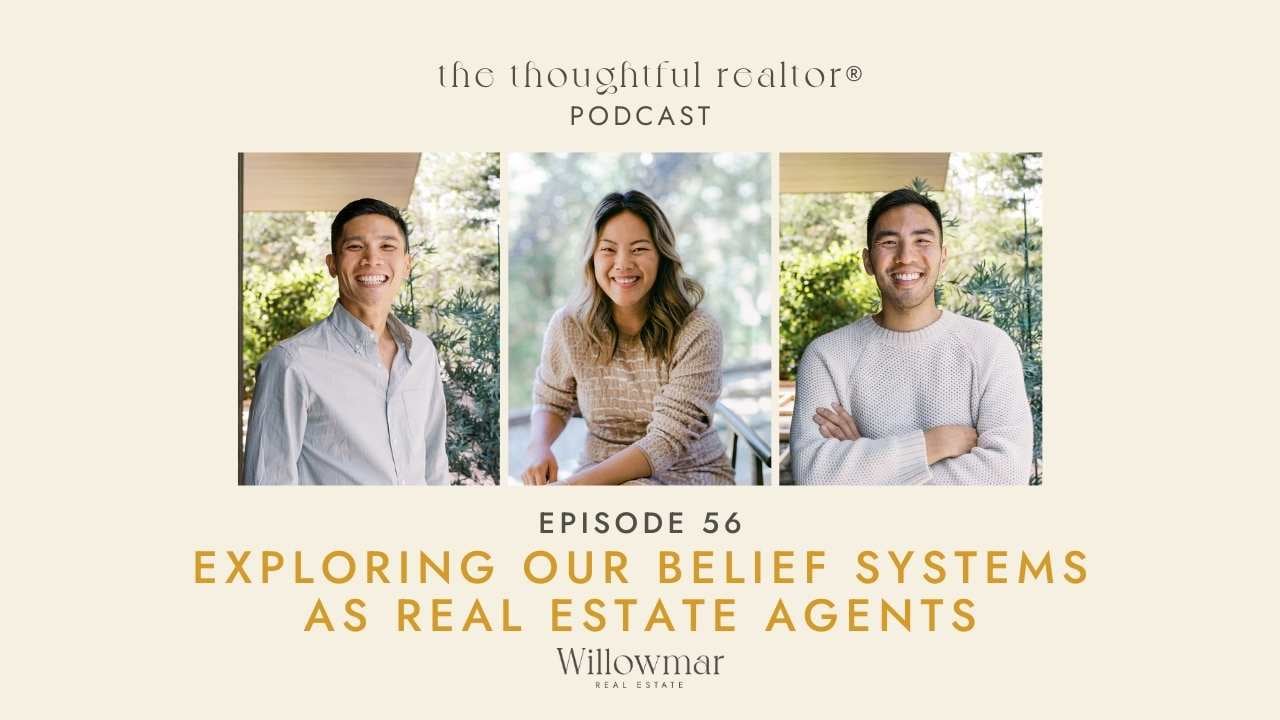 Episode 56: Exploring Our Belief Systems as Real Estate Agents