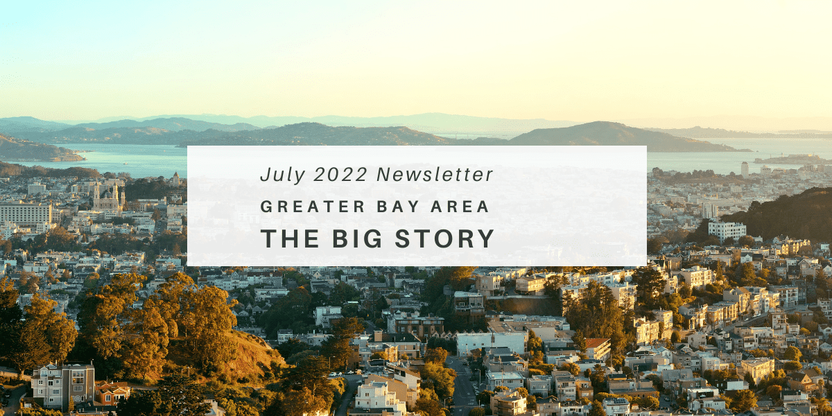 July 2022 Newsletter – The Big Story