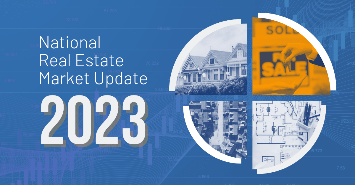 National Real Estate Market Update for 2023
