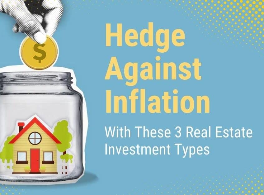 Hedge Against Inflation With These 3 Real Estate Investment Types