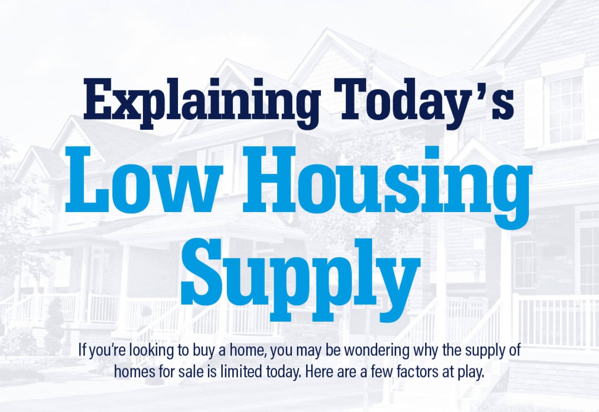 Explaining Today’s Low Housing Supply [INFOGRAPHIC]