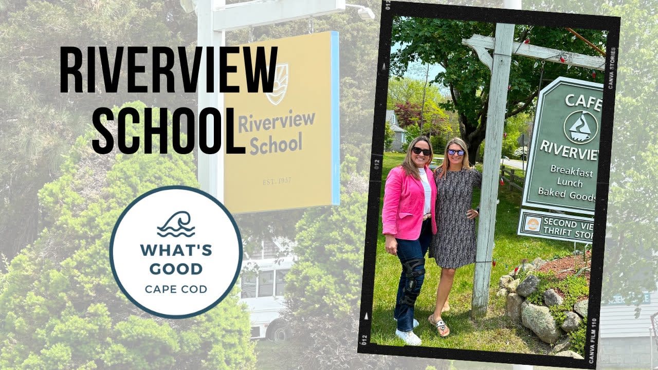 The Riverview School, Sandwich | What's Good Cape Cod