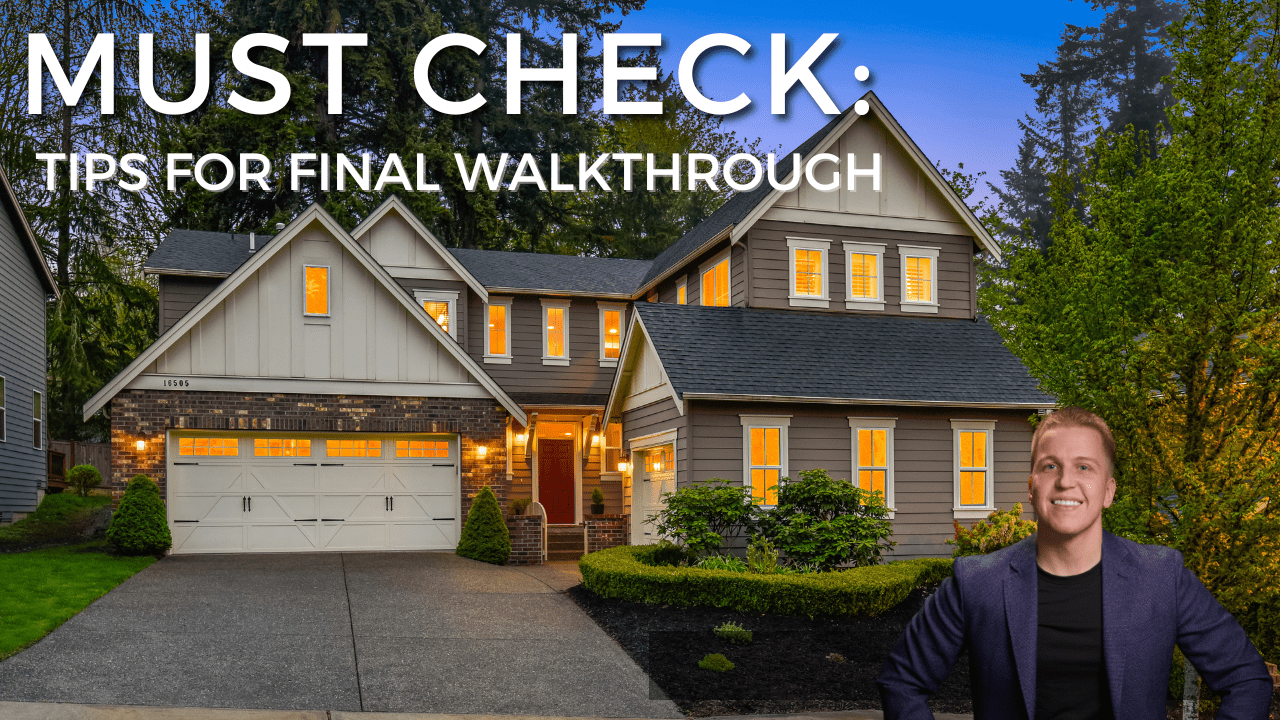 Complete Final Walkthrough Checklist - Check Before Closing on a Home