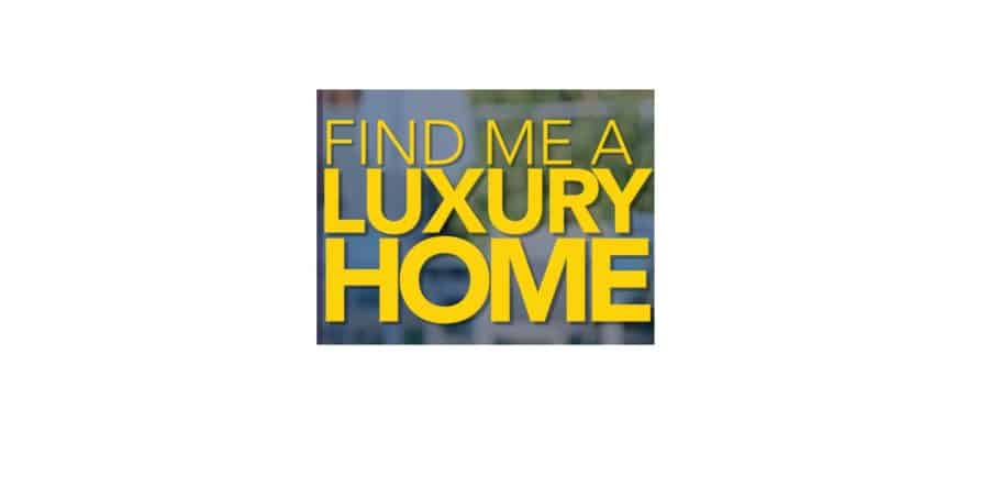 February 28, 2018 – Find me a Luxury Home on the Wealth Channel