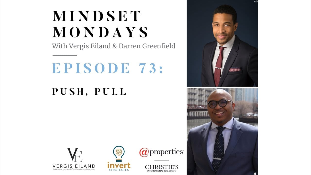 Mindset Mondays Episode 73: Push, Pull