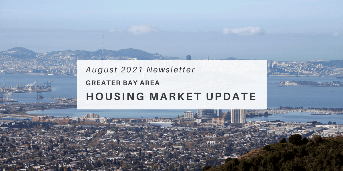 August Newsletter – Greater Bay Area Housing Market Updates
