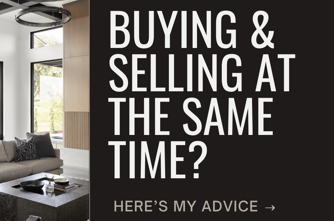 Advice I’d Give to Some Buying & Selling at the Same Time