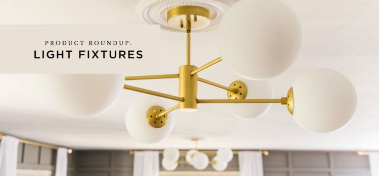 Product Roundup: Light Fixtures