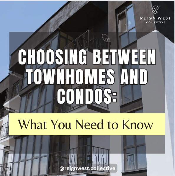 Choosing Between Townhomes and Condos: What You Need to Know